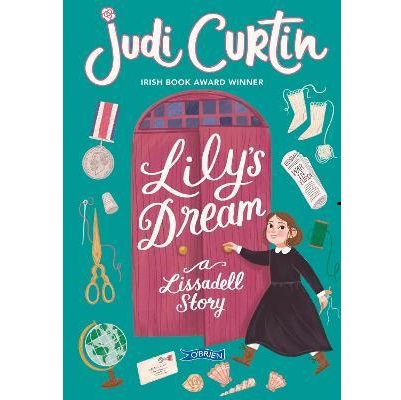 Lily's Dream : A Lissadell Story