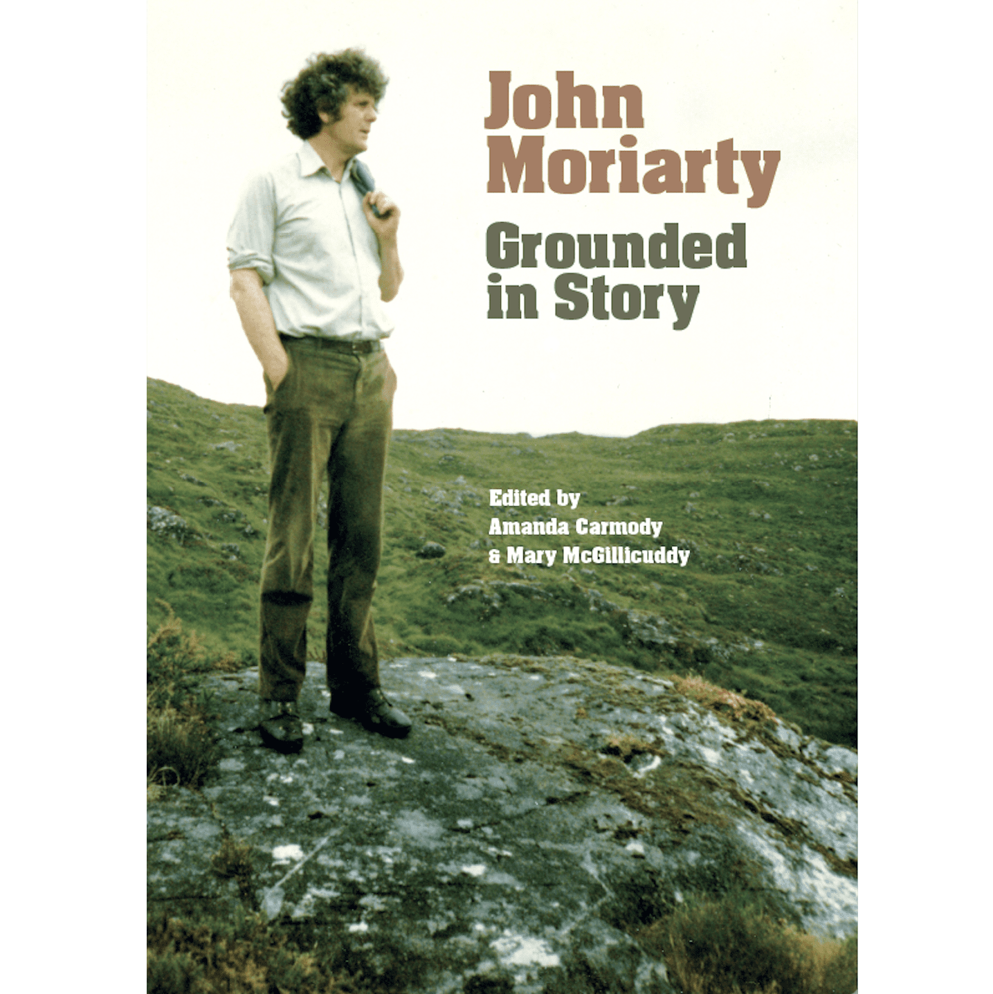 John Moriarty: Grounded in Story