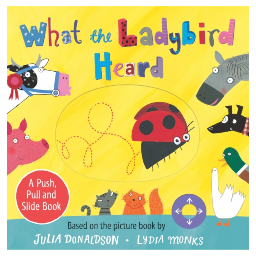 What the Ladybird Heard: A Push, Pull and Slide Board Book