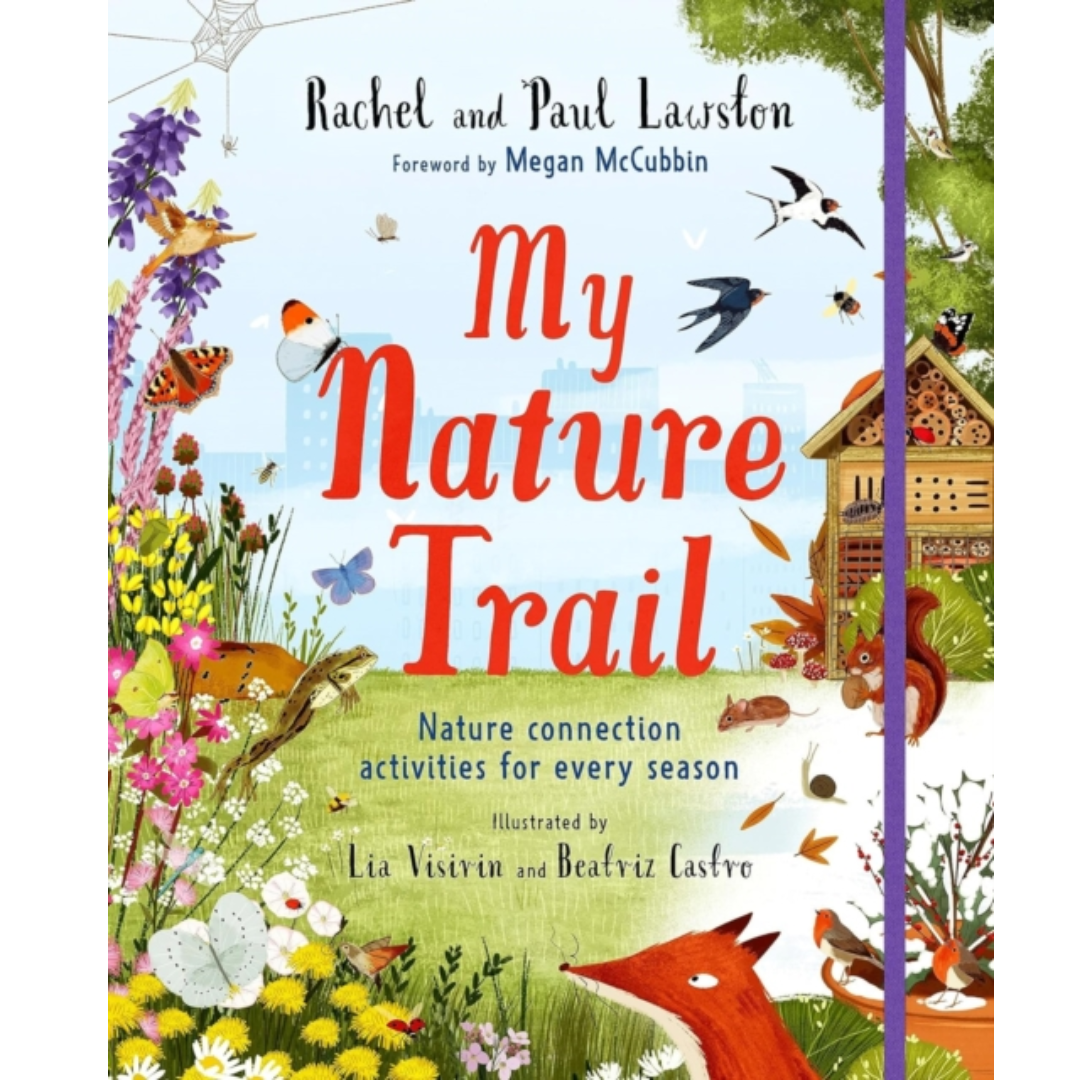 My Nature Trail: Nature Connection Activities for Every Season