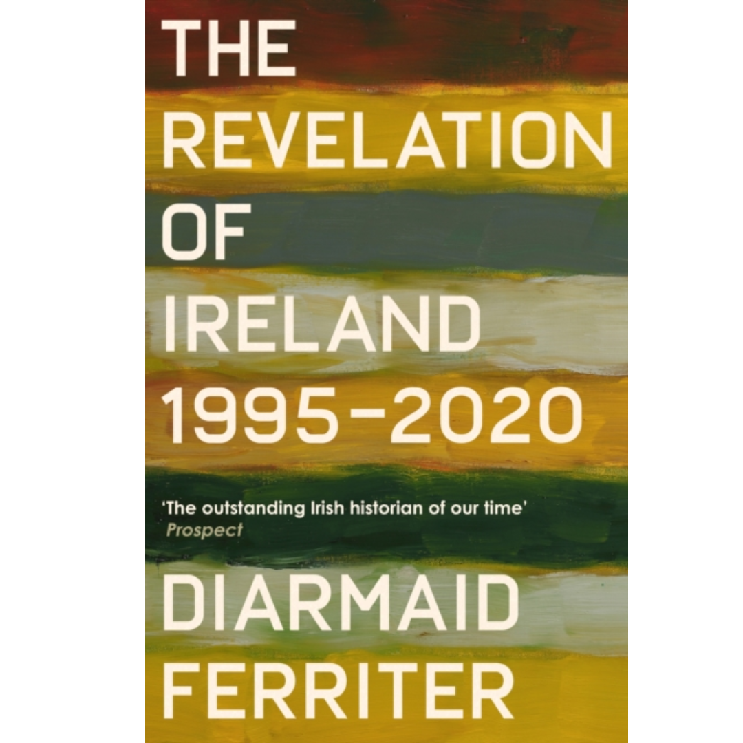 The Revelation of Ireland: 1995-2020