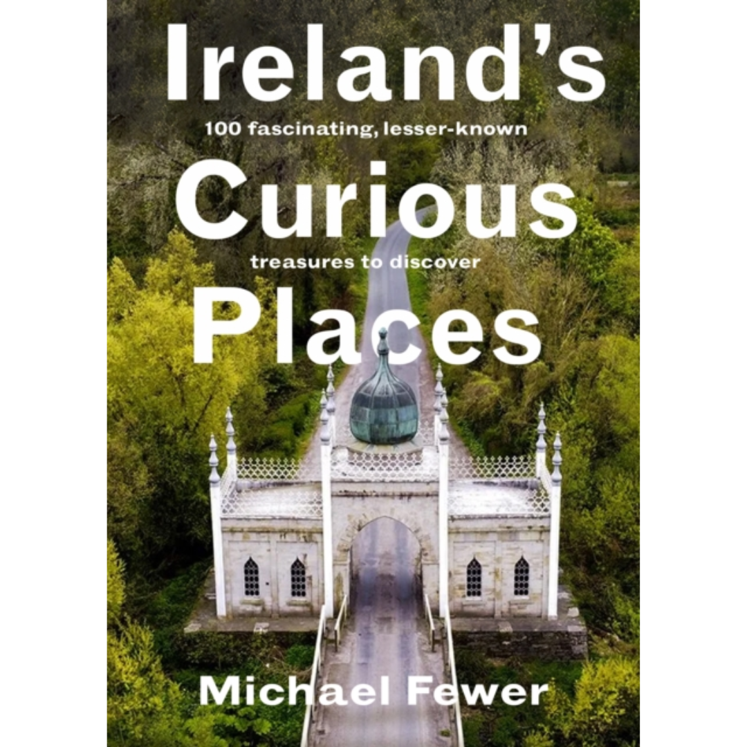 Ireland’s Curious Places