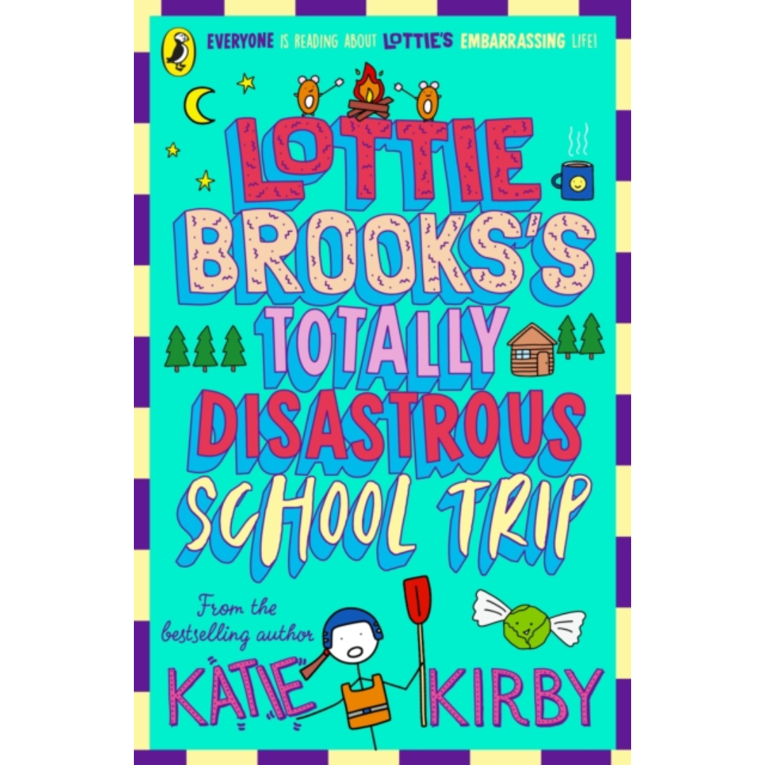 Lottie Brooks’s Totally Disastrous School-Trip